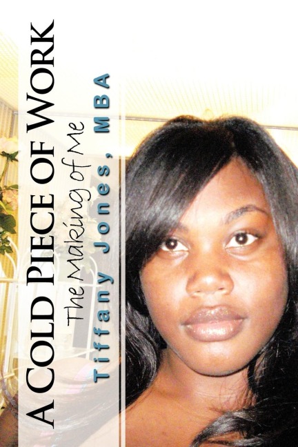 A Cold Piece of Work: The Making of Me