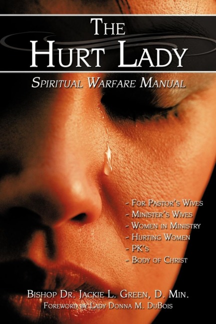 The Hurt Lady: Spiritual Warfare Manual