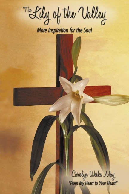 The Lily of the Valley: More Inspiration for the Soul