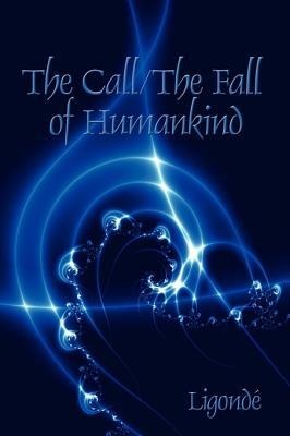 The Call/ The Fall of Humankind