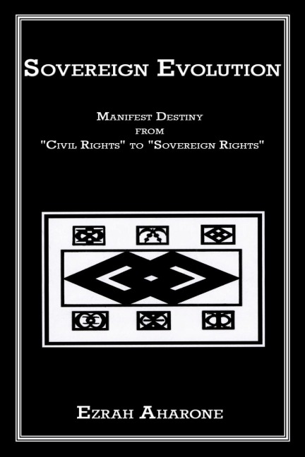 Sovereign Evolution: Manifest Destiny from Civil Rights to Sovereign Rights