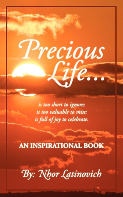 Precious Life: An Inspirational Book