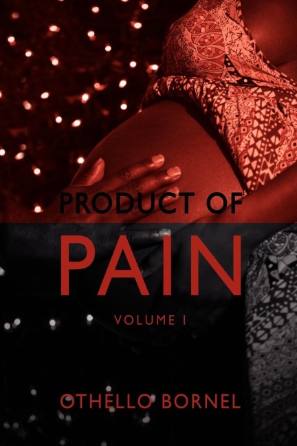 Product of Pain: Volume I