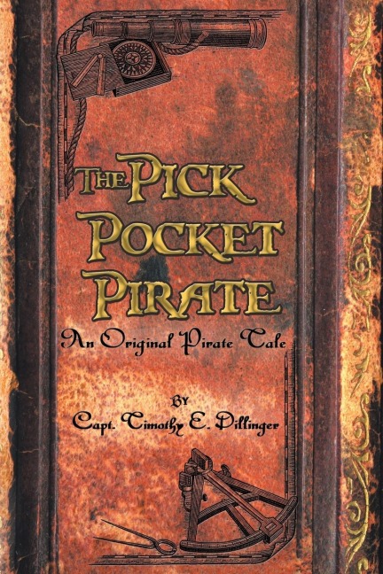 The Pick Pocket Pirate: An Original Pirate Tale