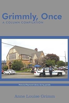 Grimmly, Once: A Column Compilation