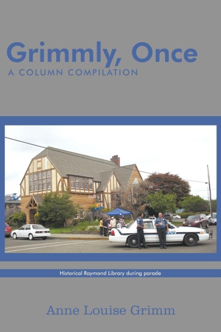 Grimmly, Once: A Column Compilation