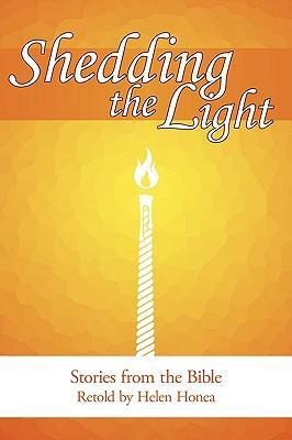 Shedding the Light: Stories from the Bible