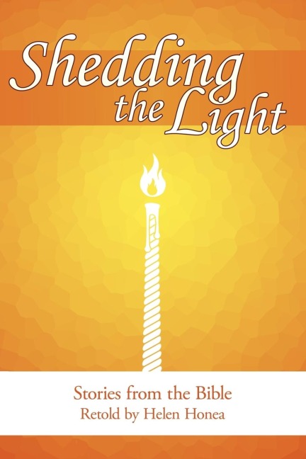 Shedding the Light: Stories from the Bible