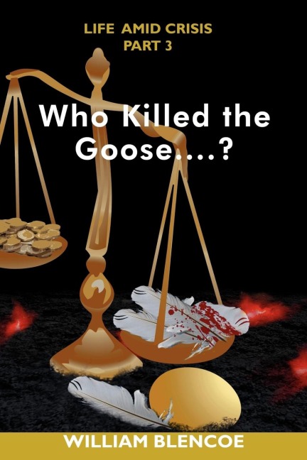Who Killed the Goose....?