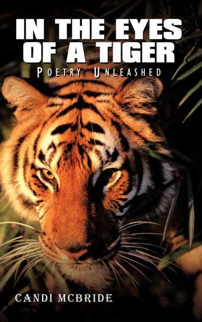 In The Eyes Of A Tiger: Poetry Unleashed