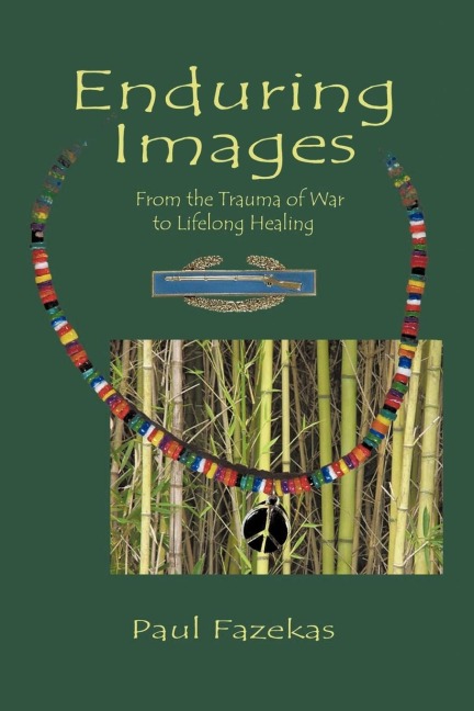 Enduring Images: From the trauma of war to lifelong healing