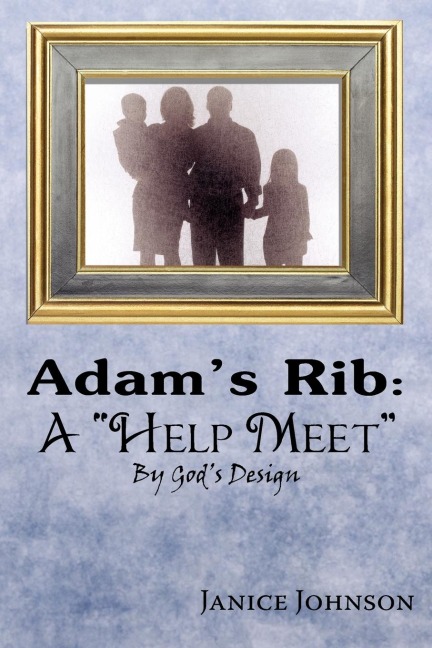 Adams Rib: A Help Meet By Gods Design