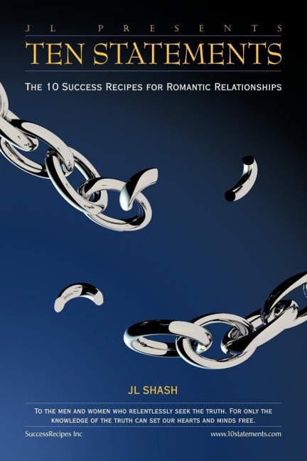 Ten Statements: The 10 Success Recipes for Romantic Relationships