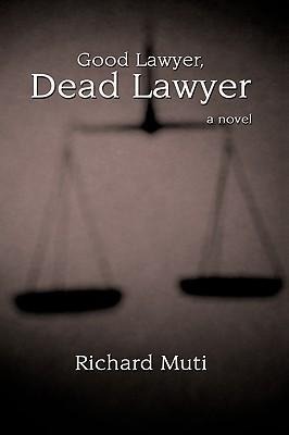 Good Lawyer, Dead Lawyer