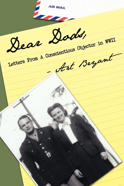 Dear Dods: Letters From A Conscientious Objector in WWII