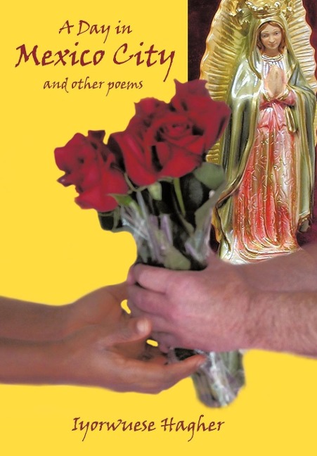 A Day in Mexico City: And Other Poems