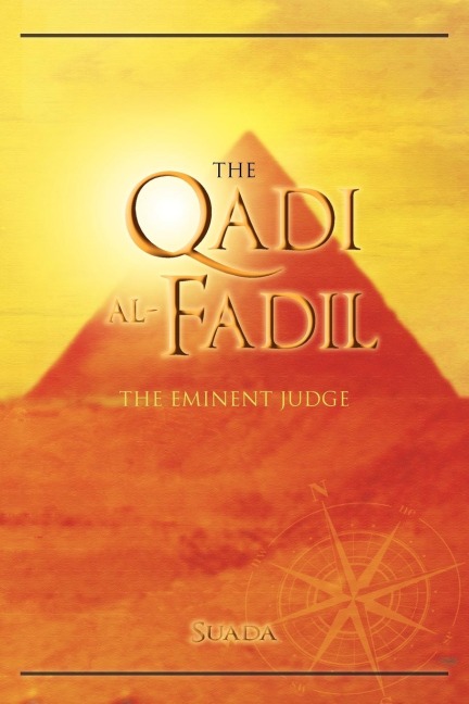 The Qadi Al-Fadil: The Eminent Judge
