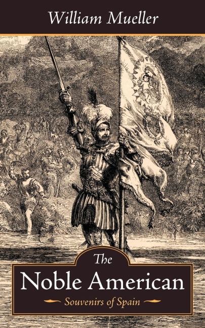 The Noble American: Souvenirs of Spain