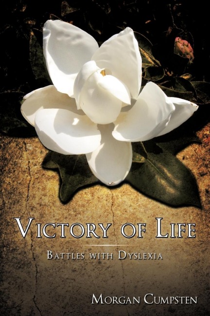 Victory of Life: Battles with Dyslexia