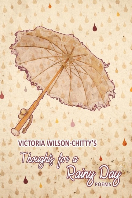 Thoughts for a Rainy Day: Poems