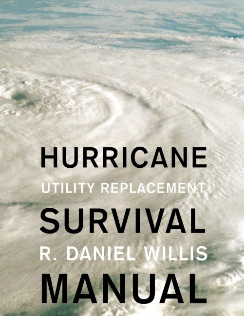 Hurricane Survival Manual: Utility Replacement