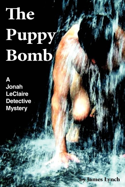 The Puppy Bomb: A Jonah LeClaire Detective Mystery(r)
