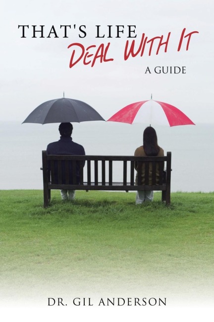 Thats Life - Deal with It: A Guide