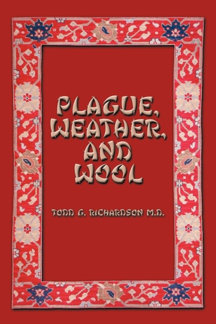 PLAGUE, WEATHER, AND WOOL