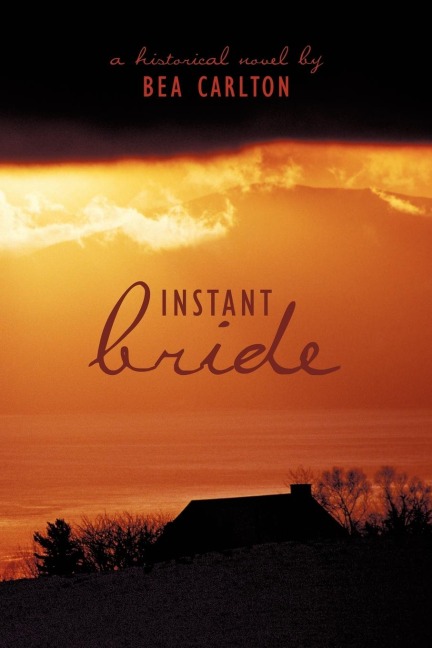 Instant Bride: A Historical Novel by
