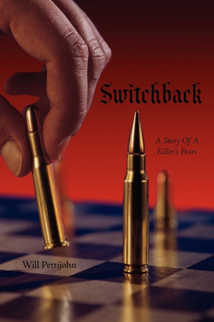 Switchback: A Story of a Killers Fears