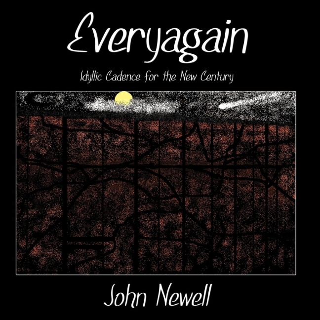 Everyagain: Idyllic Cadence for the New Century