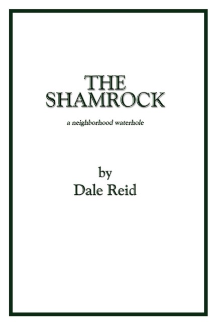 The Shamrock: a neighborhood waterhole