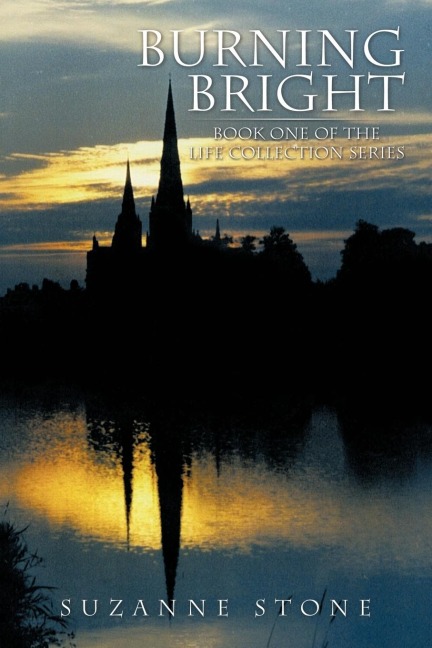 Burning Bright: Book One of the Life Collection Series