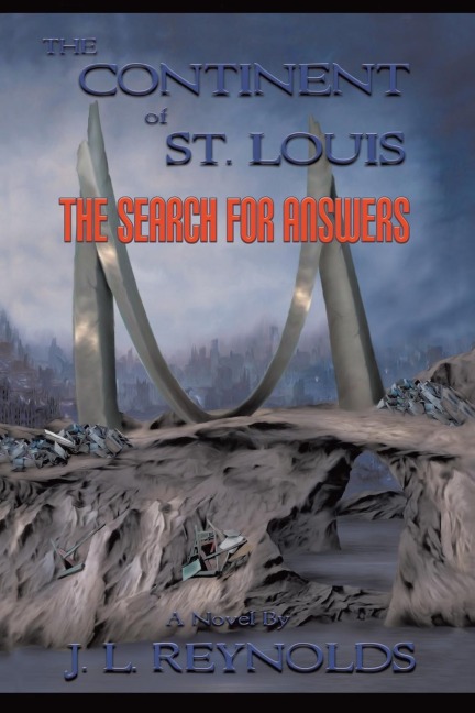 The Continent of St. Louis: The Search for Answers