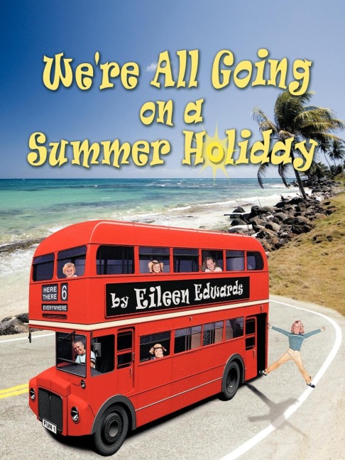 Were All Going on a Summer Holiday