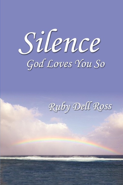 Silence: God Loves You So