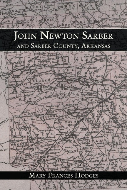 John Newton Sarber and Sarber County, Arkansas