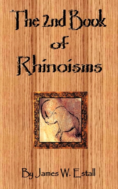 The 2nd Book of Rhinoisms: A Miniature Volume of Tiny Epics
