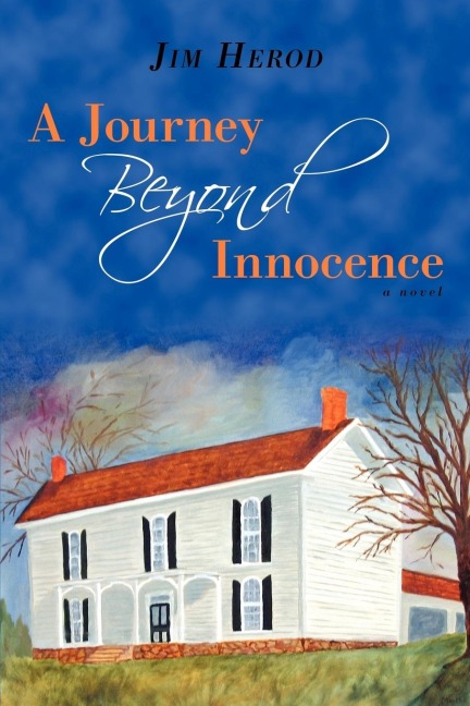 A Journey Beyond Innocence: a novel
