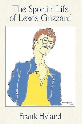 The Sportin Life of Lewis Grizzard