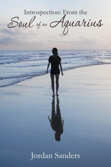 Introspection: From the Soul of an Aquarius