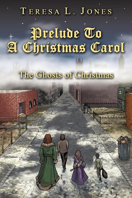 Prelude To A Christmas Carol: The Ghosts of Christmas