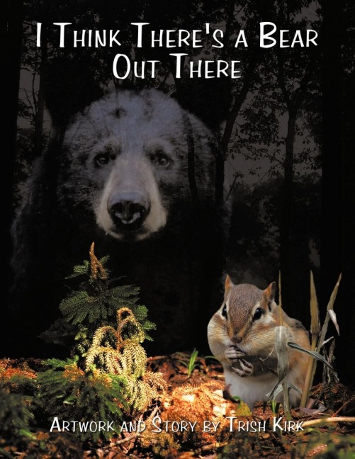 I Think Theres a Bear Out There
