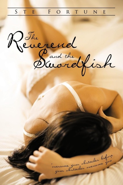 The Reverend and the Swordfish: Overcome Your Obstacles Before Your Obstacles Overcome You
