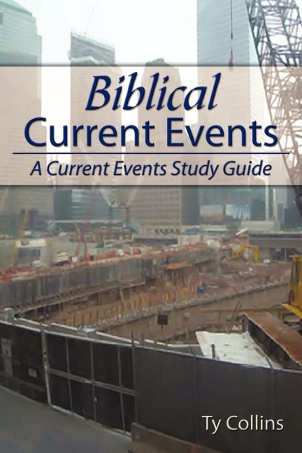Biblical Current Events: A Current Events Study Guide