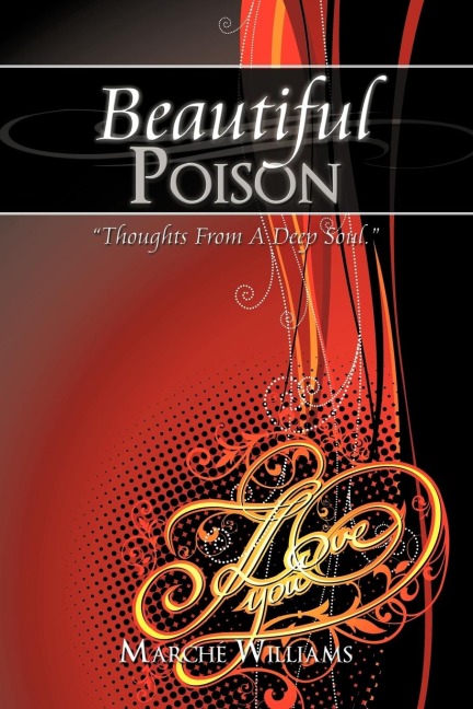 Beautiful Poison: Thoughts From A Deep Soul