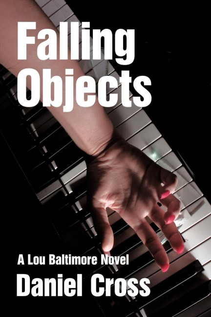Falling Objects: A Lou Baltimore Novel