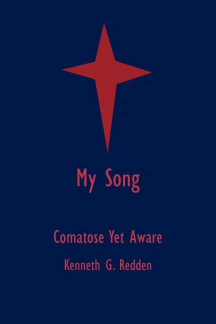 My Song: Comatose Yet Aware