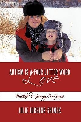 Autism is a Four Letter Word: Love: Michaels Journey Continues
