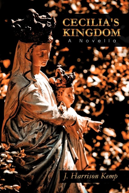 Cecilias Kingdom: A Novella